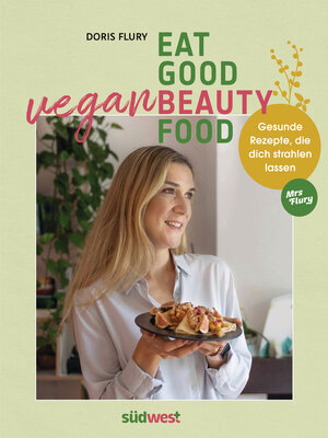 cover image of Eat Good Vegan Beauty Food